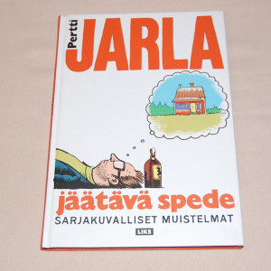 Pertti Jarla Jäätävä spede - Sarjakuvalliset muistelmat